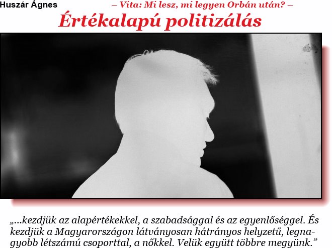 Huszár Ágnes: Értékalapú politizálás Huszár Ágnes: Értékalapú politizálás